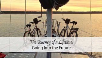 The Journey of a Lifetime: Going into the Future